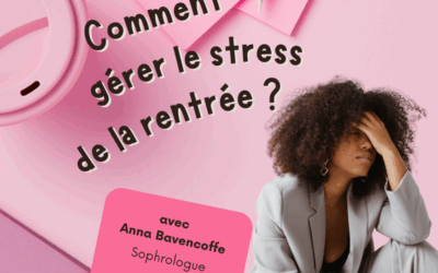 Repartir du bon pied : conseils d’Anna Bavencoffe, sophrologue, pour une rentrée plus sereine